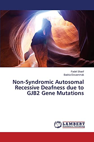 Non-Syndromic Autosomal Recessive Deafness due to GJB2 Gene Mutations