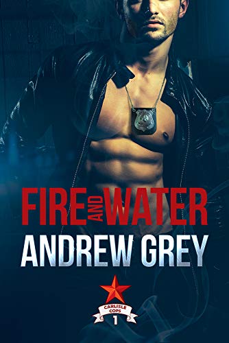 Fire and Water (Carlisle Cops)