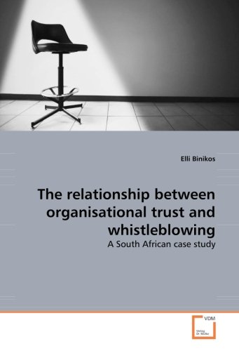 The relationship between organisational trust and whistleblowing: A South African case study