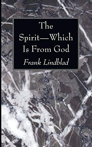 The Spirit--Which Is From God