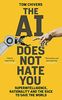 The AI Does Not Hate You: Superintelligence, Rationality and the Race to Save the World