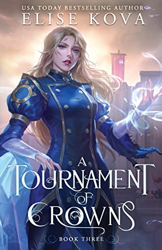 Elise Kova A Tournament Of Crowns (A Trial Of Sorcerers, Band 3)