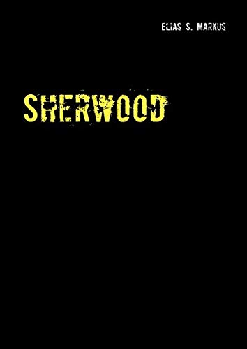Sherwood: Ein kopfloses Rätsel (Die Abenteuer von Sherwood Fordt und Jamie Jim Dawson)