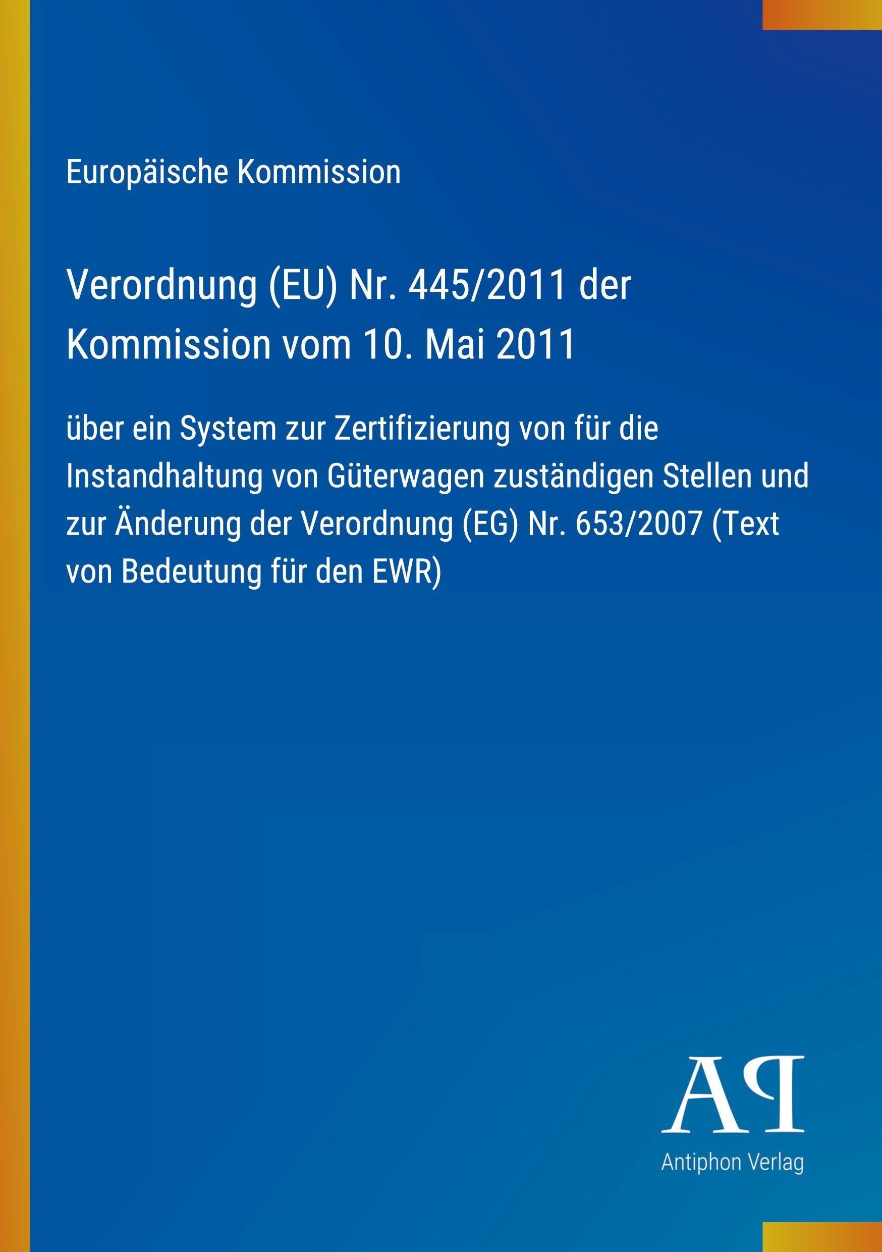 Verordnung (EU) Nr. 445/2011 der Kommission vom 10. Mai 2011