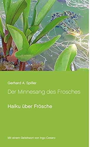 Der Minnesang des Frosches: Haiku über Frösche
