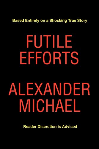 Futile Efforts
