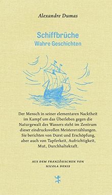 Schiffbrüche: Wahre Geschichten (Französische Bibliothek)