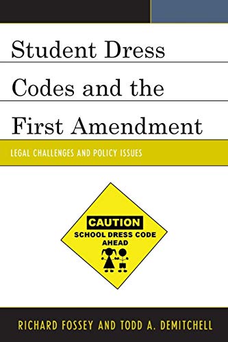 Student Dress Codes and the First Amendment: Legal Challenges and Policy Issues