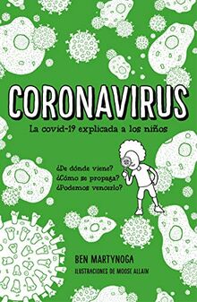 Coronavirus: La covid-19 explicada a los niños (Escritura desatada)