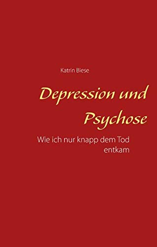 Depression und Psychose: Wie ich nur knapp dem Tod entkam