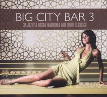 Big City Bar 3-38 Jazzy&Bossa Flavoured Late Night