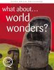 World Wonders? (What About)