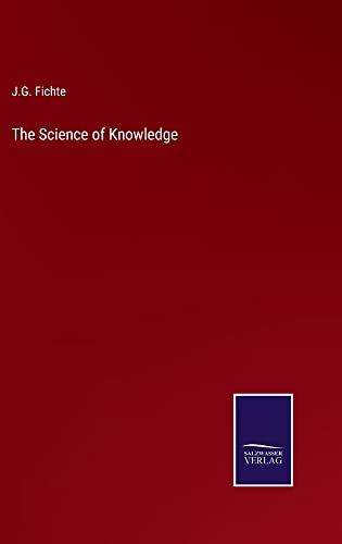 The Science of Knowledge