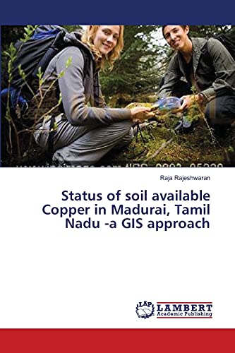 Status of soil available Copper in Madurai, Tamil Nadu -a GIS approach
