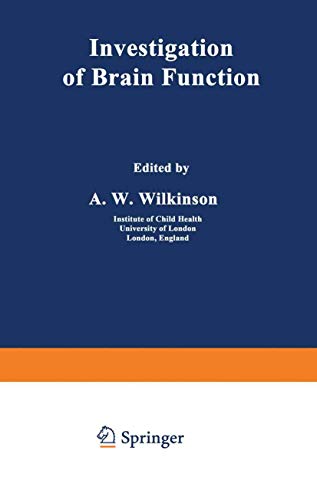 Investigation of Brain Function (Ettore Majorana International Science Series) (Ettore Majorana International Science Series, 7, Band 7)