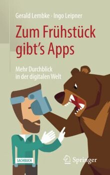 Zum Frühstück gibt's Apps: Mehr Durchblick in der digitalen Welt
