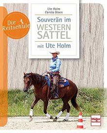 Souverän im Westernsattel -  mit Ute Holm (Die Reitschule)