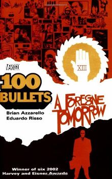 100 Bullets Vol. 4: A Foregone Tomorrow