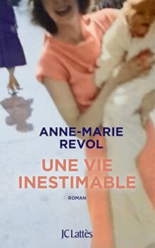Une vie inestimable von Revol, Anne-Marie | Buch | Zustand gut