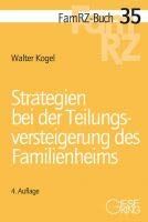 Strategien bei der Teilungsversteigerung des Familienheims (FamRZ-Buch)