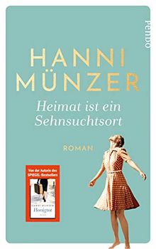 Heimat ist ein Sehnsuchtsort: Roman (Heimat-Saga, Band 1) von Münzer, Hanni | Buch | Zustand sehr gut