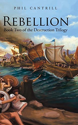 Rebellion: Book Two of the Destruction Trilogy