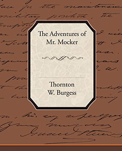 The Adventures of Mr. Mocker