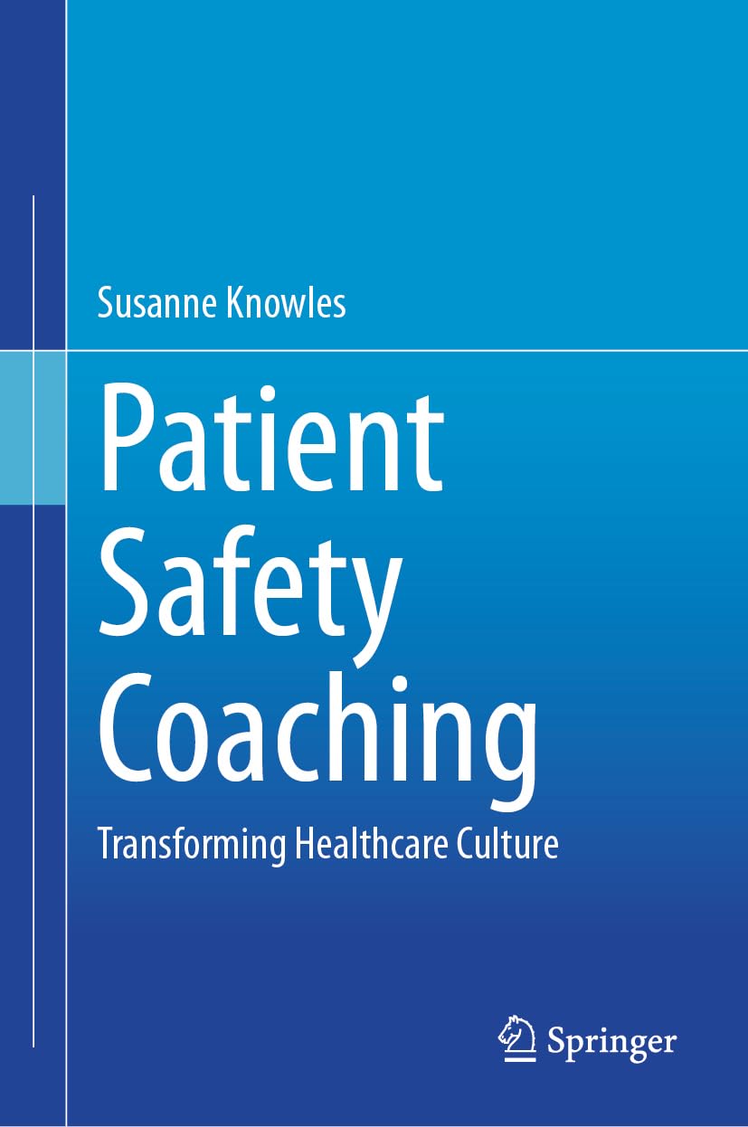 Patient Safety Coaching: Transforming Healthcare Culture
