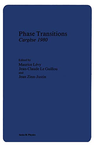 Phase Transitions Cargèse 1980 (Nato Science Series B:, 72, Band 72)