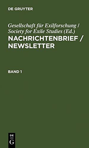 Gesellschaft für Exilforschung / Society for Exile Studies. Nachrichtenbrief / Newsletter: 1984 bis 1993 mit Gesamtregister