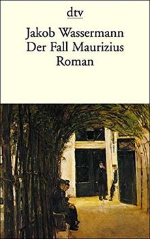 Der Fall Maurizius: Roman (dtv Literatur)