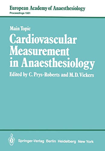 Cardiovascular Measurement in Anaesthesiology (European Academy of Anaesthesiology, 2, Band 2)