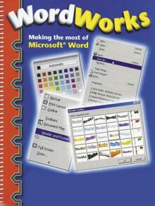 Word Works: Making the Most of Microsoft Word