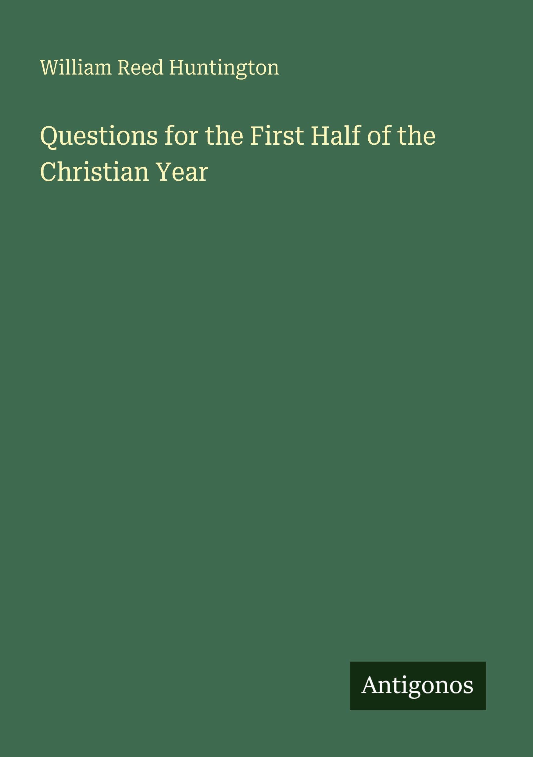 Questions for the First Half of the Christian Year