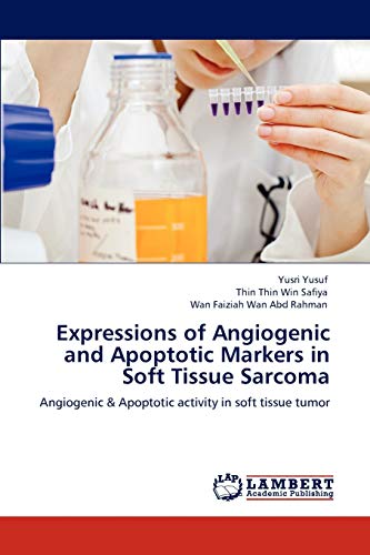 Expressions of Angiogenic and Apoptotic Markers in Soft Tissue Sarcoma: Angiogenic & Apoptotic activity in soft tissue tumor