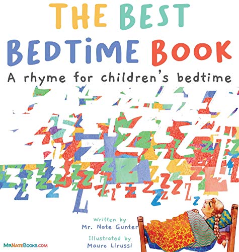The Best Bedtime Book: A rhyme for children's bedtime (Children Books about Life and Behavior, Band 9)