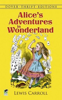 Alice's Adventures in Wonderland (Dover Thrift Editions)