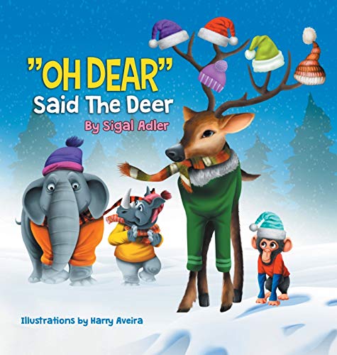 OH DEAR Said the Deer: CHILDREN BEDTIME STORY PICTURE BOOK