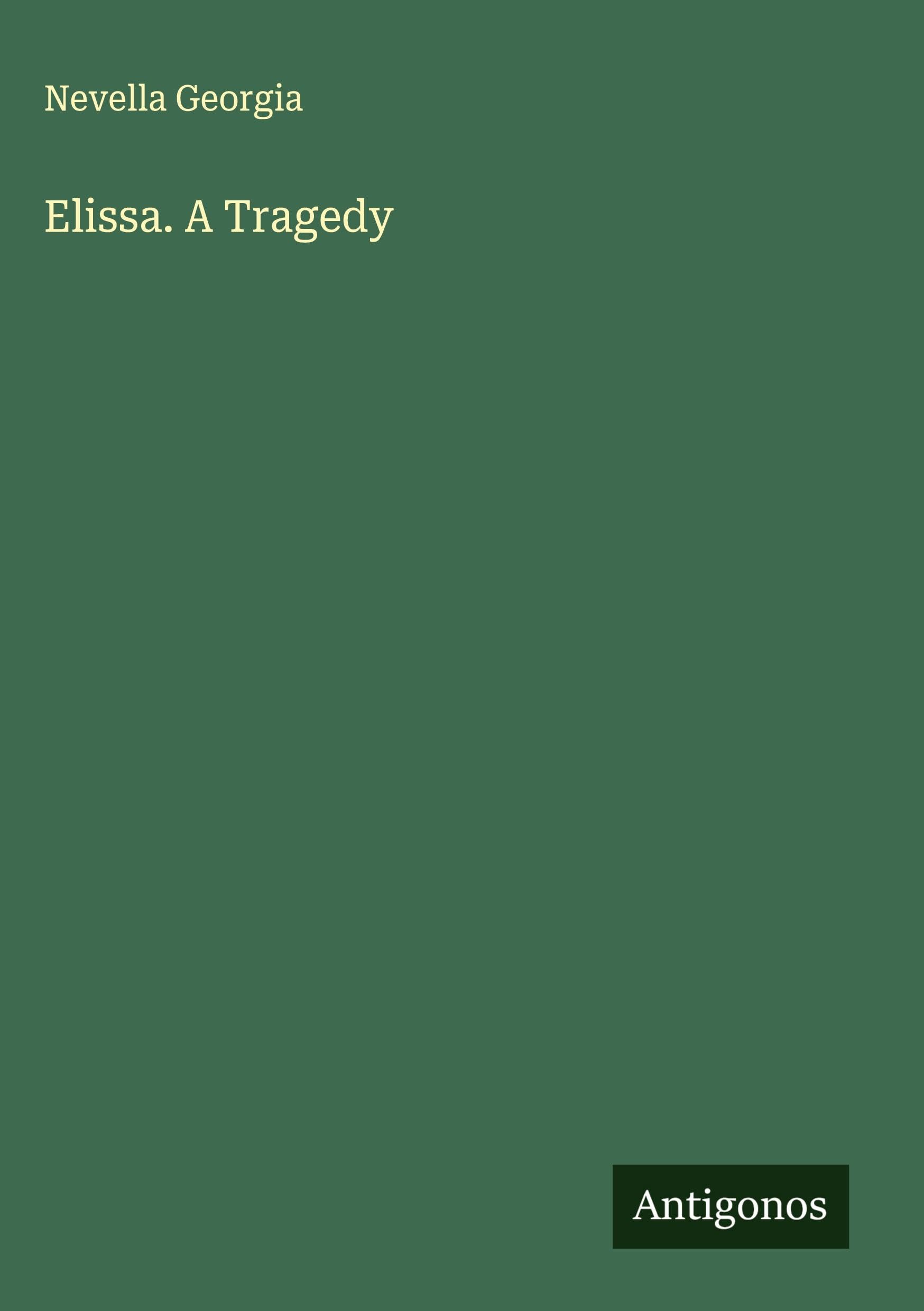 Elissa. A Tragedy