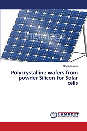 Polycrystalline wafers from powder Silicon for Solar cells