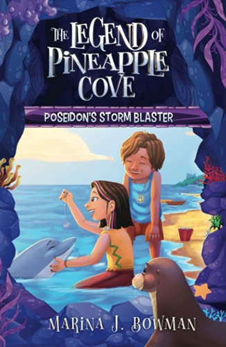 Poseidon's Storm Blaster (The Legend of Pineapple Cove Series, Band 1)