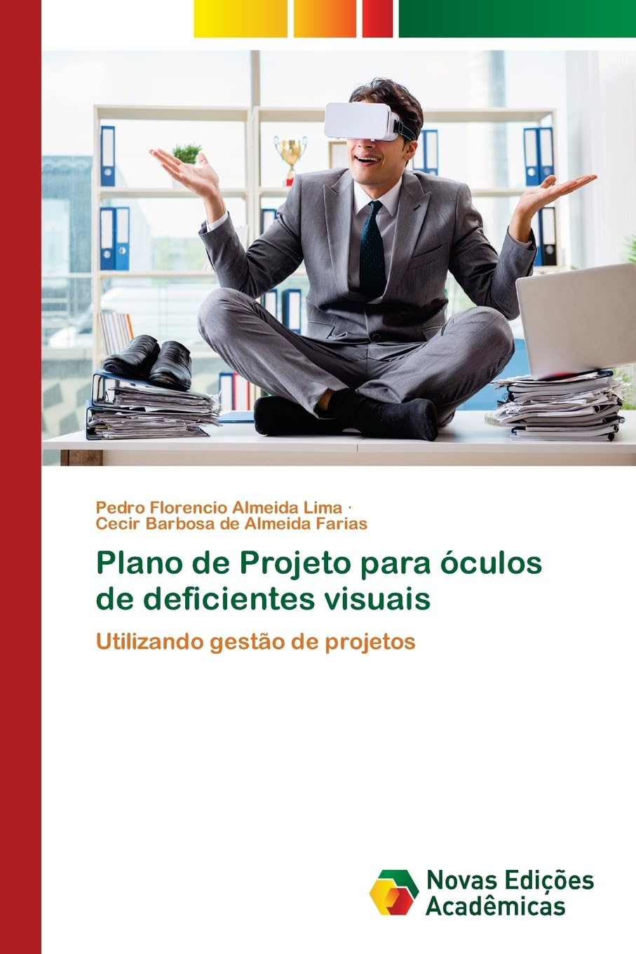 Plano de Projeto para óculos de deficientes visuais: Utilizando gestão de projetos