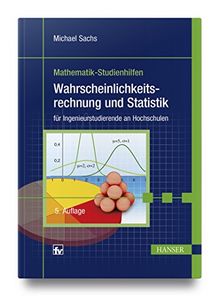 Wahrscheinlichkeitsrechnung und Statistik: für Ingenieurstudierende an Hochschulen