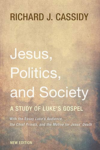 Jesus, Politics, and Society: A Study of Luke's Gospel