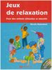 Jeux de relaxation : pour des enfants détendus et attentifs