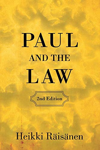 Paul and the Law (2nd Edition) (Wissenschaftliche Untersuchungen Zum Neuen Testament, Band 29)