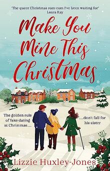 Make You Mine This Christmas: 'The queer Christmas rom-com I've been waiting for' LAURA KAY