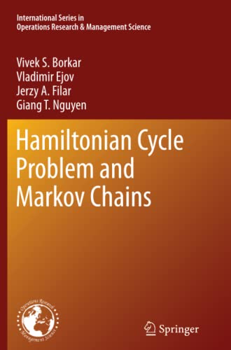 Hamiltonian Cycle Problem and Markov Chains (International Series in Operations Research & Management Science, Band 171)