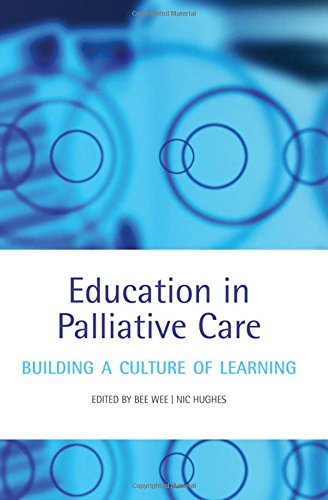 Education in Palliative Care: Building A Culture Of Learning