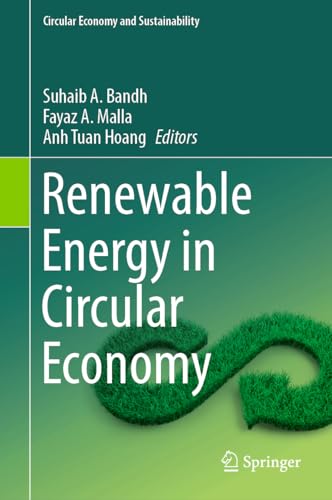 Renewable Energy in Circular Economy (Circular Economy and Sustainability)